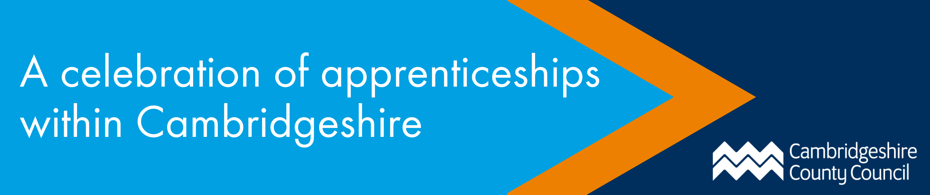 A celebration of apprenticeships within Cambridgeshire